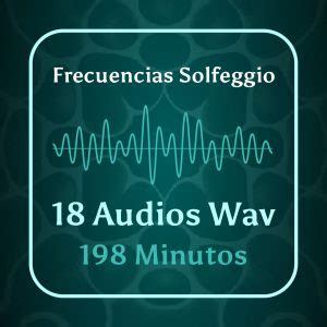 Las Frecuencias Solfeggio Sonoterapia Todo Vibra