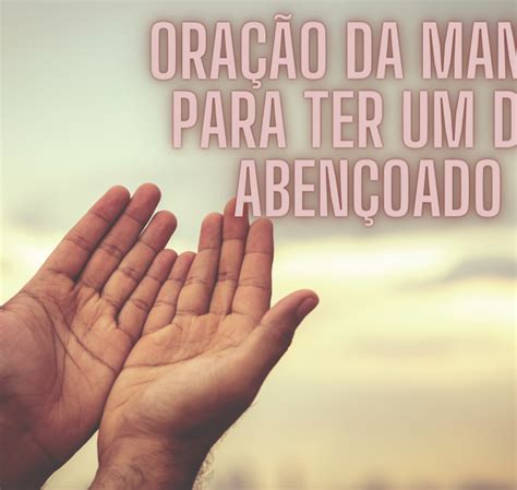 Oração da Manhã para ter um dia abençoado