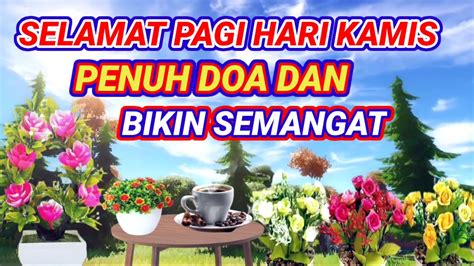 Selamat Pagi Hari Kamis Penuh Doa Dan Bikin Semangat Youtube