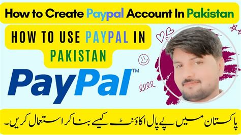 How To Create Paypal Account In Pakistan Paypal Account Kaise Banaye