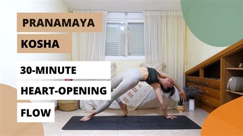 PRANAMAYA KOSHA 30 Minute Heart Opening Vinyasa Flow YouTube