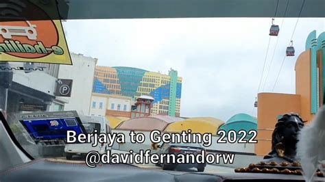 Berjaya Times Square To Genting Highland 雲顶 Drivingaround 4k Genting Highland 2022 云顶高原 Malaysia