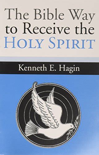 The Bible Way to Receive the Holy Spirit by Hagin, Kenneth E.: New ...