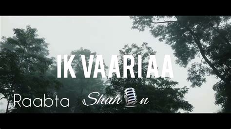 Ik Vaari Aa Raabta Arijit Sushant Singh Rajput Youtube