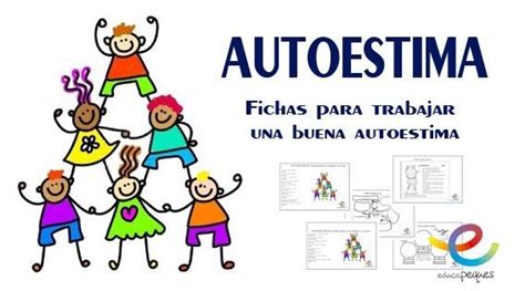 Autoestima en niños Método para trabajar en el aula