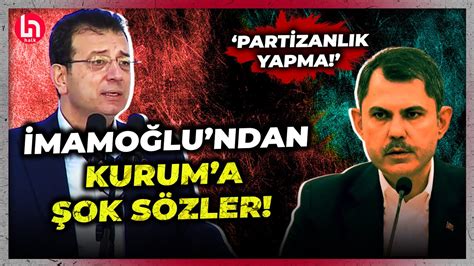 Ekrem İmamoğlu açtı ağzını yumdu gözünü Murat Kurum a şok sözler