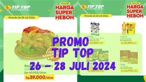 Promo JSM TIP TOP Supermarket 26 28 Juli 2024 YouTube