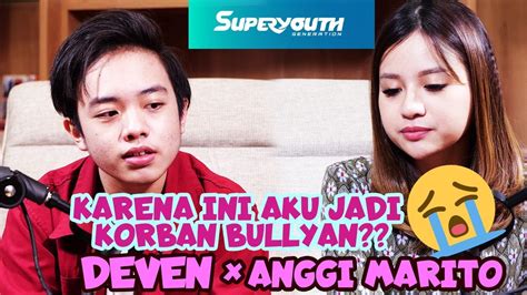 DEVEN X ANGGI MARITO KARENA INI AKU JADI KORBAN BULLYAN