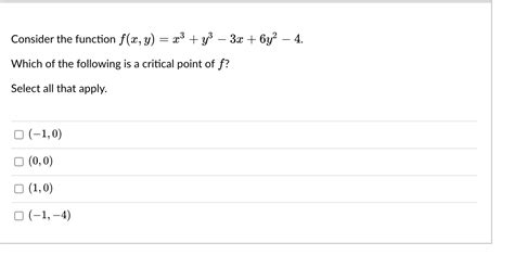 Solved Consider The Function F X Y X3 Y3−3x 6y2−4 Which Of