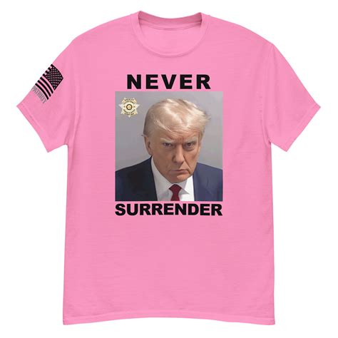 Donald Trump Mug Shot Never Surrender T Shirt 2024 Ultra MAGA S 5XL