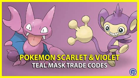 Teal Mask Dlc Trade Codes Pokemon Scarlet Violet Sv