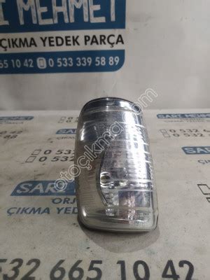 ÇIKMA FORD TRANSİT SOL DİKİZ AYNA SİNYALİ Çıkma Yedek Parça Fiyatları