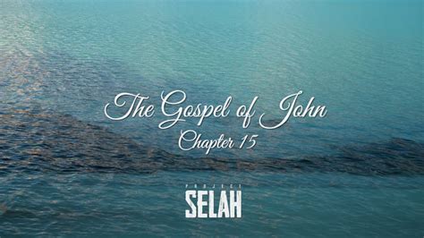 The Gospel Of John Chapter 15 Nkjv Audio Bible Youtube