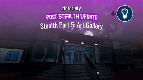 Art Gallery Nightmare Solo Stealth Notoriety Eureka Badge Full