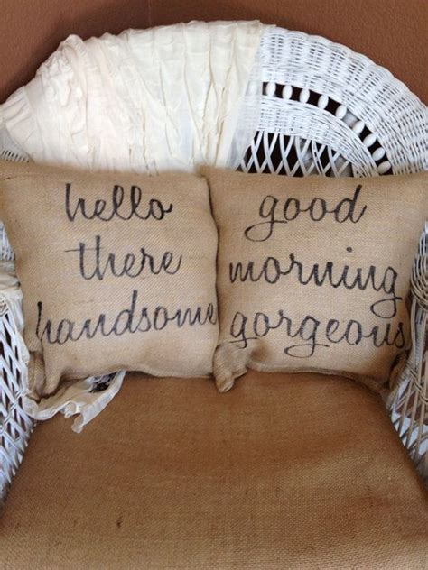 Hello Handsome Good Morning Beautiful Pillows Burlap Pillows Decorative Pillow Valentines