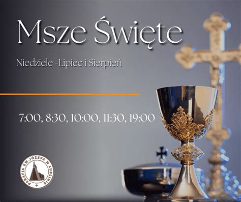 Msze Święte Lipiec I Sierpień Parafia Pw Świętego Józefa W Lublinie