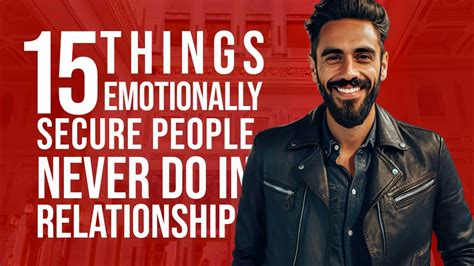 15 Things Emotionally Secure People Never Do In Relationships Youtube