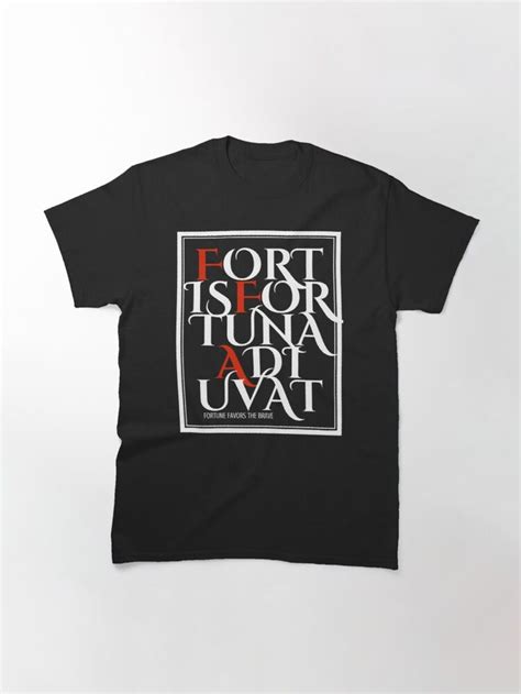 Fortune Favors Brave Latin Phrase Fortis Fortuna Adiuvat Design T