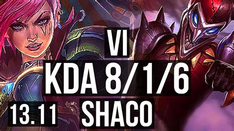 VI Vs SHACO JNG 2 9M Mastery 8 1 6 1500 Games Legendary KR