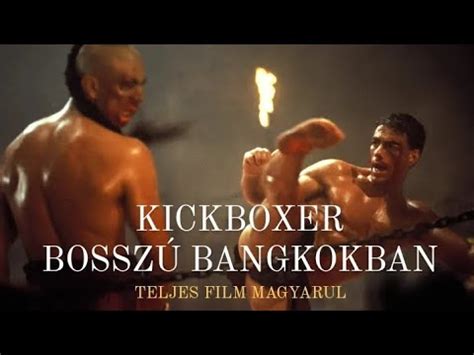 Kickboxer V Rbossz Bangkokban Teljes Film Magyarul Youtube