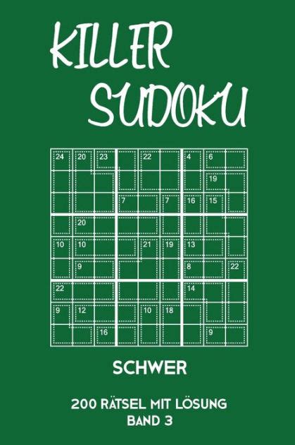 Killer Sudoku Schwer R Tsel Mit L Sung Band Anspruchsvolles