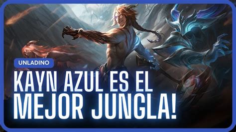 Kayn Azul Es El Mejor Jungla Del Meta Wild Rift Youtube