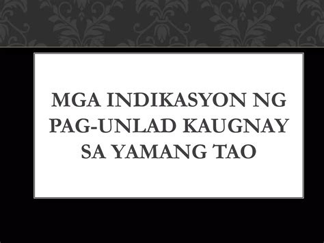 Yamang Tao Populasyon At Mga Indikasyon Sa Pag Unlad Ppt Free