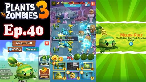 Plants Vs Zombies 3 New Plant Melon Pult Ep40 Zombie Plants Melon