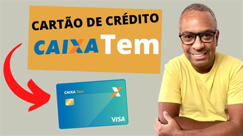 CartÃo De CrÉdito Caixa Tem Vale A Pena Sem Anuidade Giro Financeiro