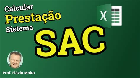 Aprenda A Calcular A Presta O No Sistema Sac No Excel M Todo R Pido