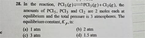 In The Reaction Pcl G Pcl G Cl G The Amounts Of Pcl Pcl An