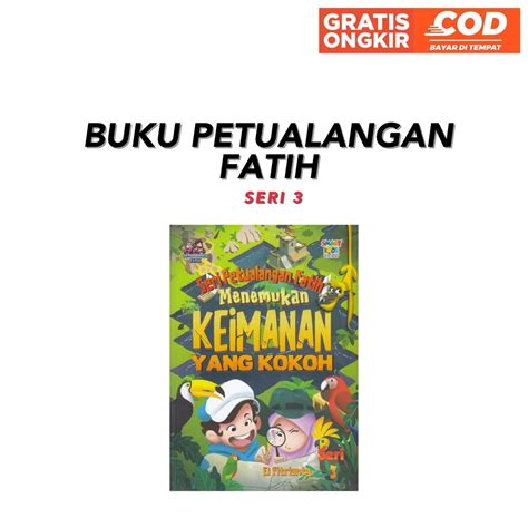 Jual Buku Petualangan Fatih Edisi 3 Menemukan Keimanan Yang Kokoh