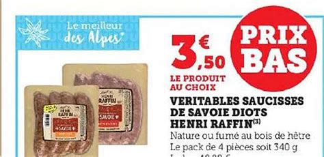 Promo V Ritables Saucisses De Savoie Diots Henri Raffin Chez Hyper U