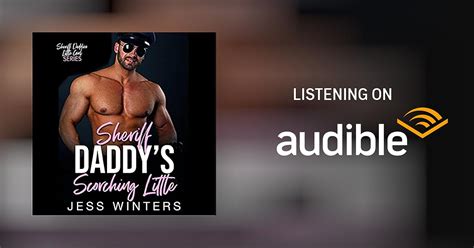 Sheriff Daddys Scorching Little By Jess Winters Audiobook