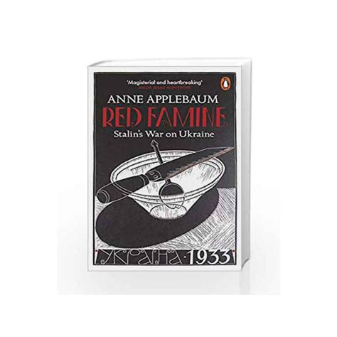 Red Famine Stalins War On Ukraine By Anne Applebaum Buy Online Red