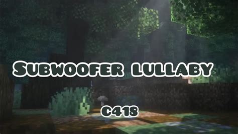 Subwoofer Lullabyc418 Minecraft Music Soundtrack YouTube