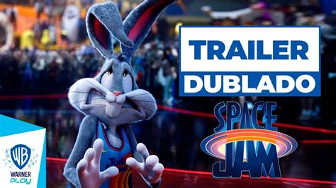 Space Jam Um Novo Legado Trailer Dublado YouTube