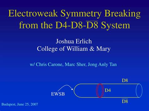 PPT Electroweak Symmetry Breaking From The D4 D8 D8 System PowerPoint