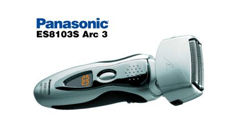 Panasonic Es8103s Arc3 Review Best Electric Shaver Reviews Jul 2017