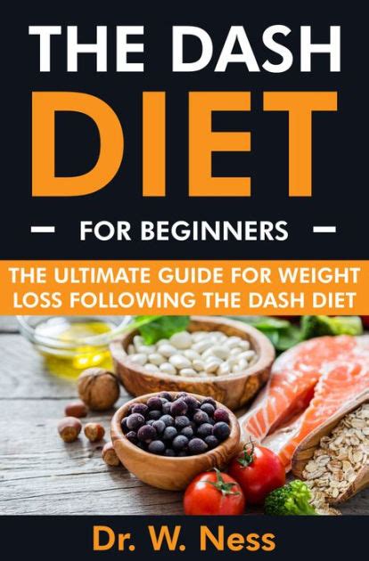 The Dash Diet For Beginners By Dr W Ness Ebook Barnes And Noble®