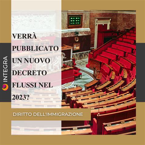 Verr Pubblicato Un Nuovo Decreto Flussi Nel