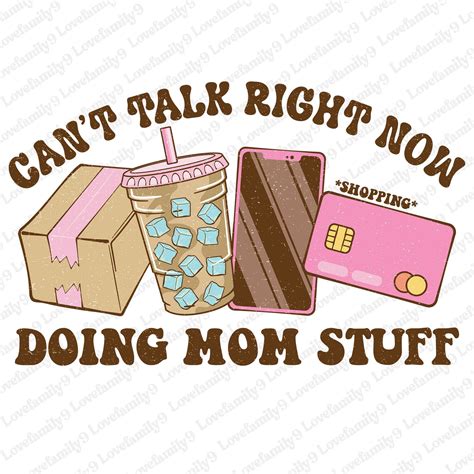 Cant Talk Right Now Doing Mom Stuff Png Sublimation Png Coffee Png Coffee Sublimation Png