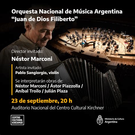 La Orquesta Nacional de Música Argentina Juan De Dios Filiberto en un