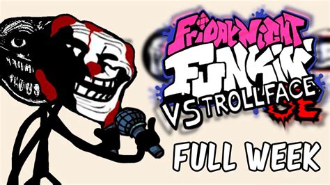 Vs Trollface Trollge Full Week Hard Fnf Mod Showcase Youtube