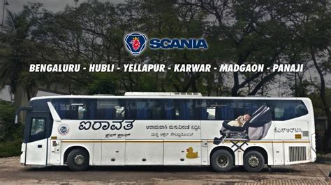 Bangalore To Goa Panaji Ksrtc Airavat Club Class Scania Metrolink