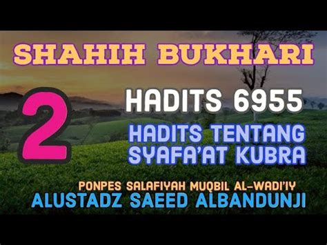 Shahih Al Bukhari Kitab Tauhid 6955 Ustadz Saeed Al Bandunji Sesi 2