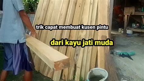 Trik Cepat Membuat Kusen Pintu Woodworking Anismaebel Youtube