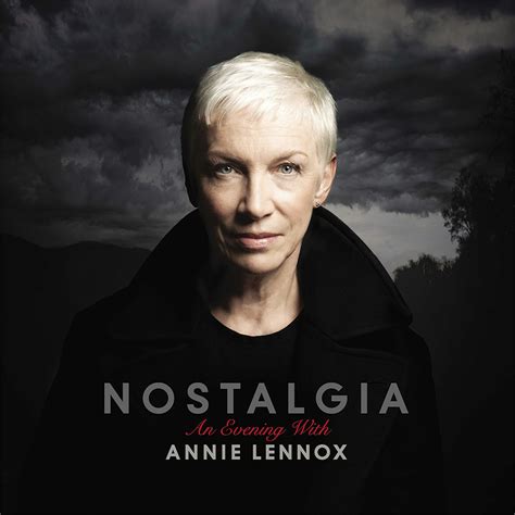 Annie Lennox An Evening Of Nostalgia