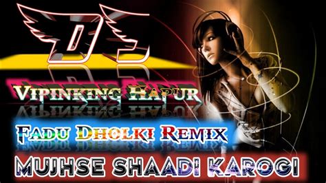 Mujhse Shaadi Karogi Dance Hard Dholki Remix Wedding Dj Song Ft Dj