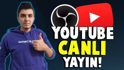 YOUTUBE CANLI YAYIN NASIL YAPILIR YOUTUBE OBS CANLI YAYIN YAPMA